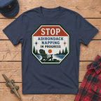 Stop Adirondack Napping Graphic Tee