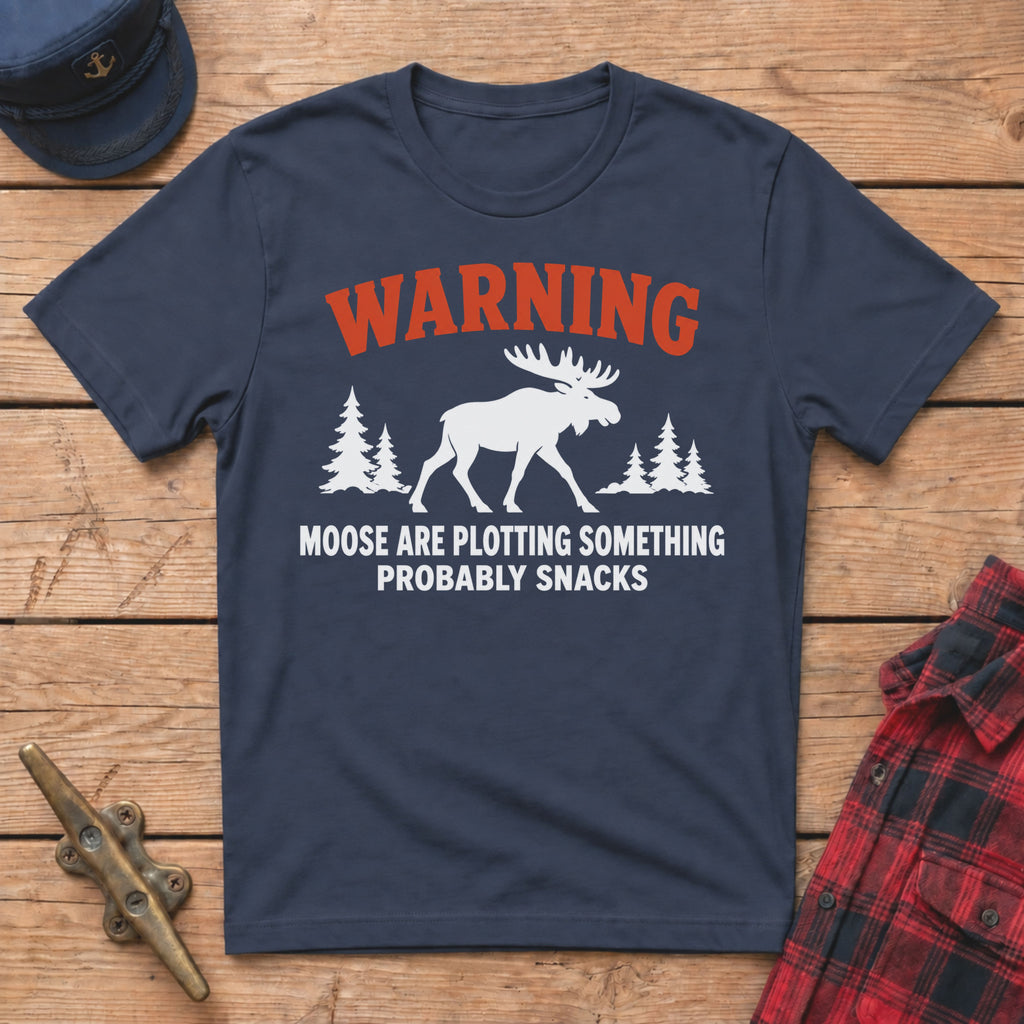 Warning Moose Are Plotting Snacks Graphic Tee