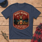 Deerly Beloved We Are Gathered at the Lake Graphic Tee