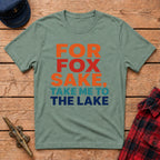 For Fox Sake, Take Me to the Lake Graphic Tee