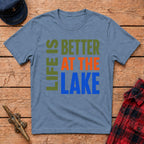 Life Is Better at the Lake Graphic Tee