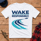 Wake Responsibly Graphic Tee