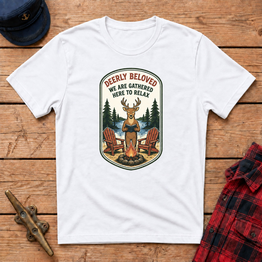 Deerly Beloved We Are Gathered Here to Relax Graphic Tee