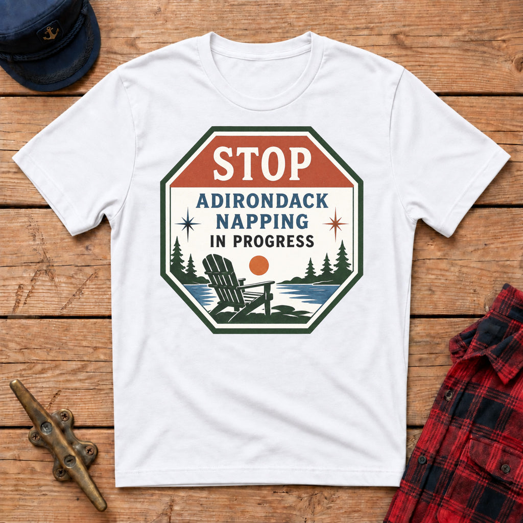 Stop Adirondack Napping Graphic Tee