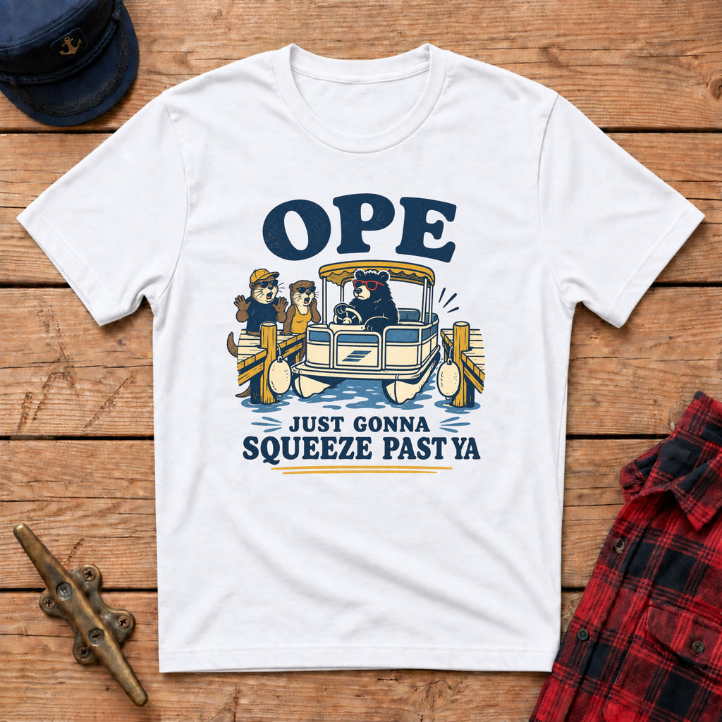Ope Just Gonna Squeeze Past Ya Graphic Tee