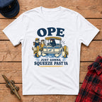 Ope Just Gonna Squeeze Past Ya Graphic Tee